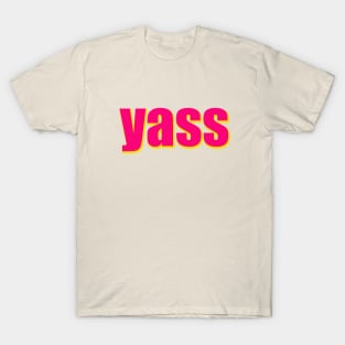 yass T-Shirt